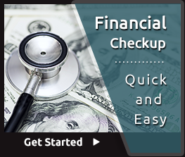 Financial Checkup - Quick and Easy. Get Started